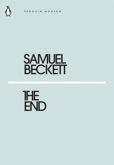 Cover for Samuel Beckett · The End - Penguin Modern (Pocketbok) (2018)
