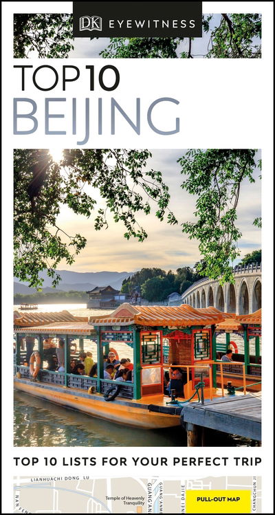 DK Eyewitness Top 10 Beijing - Pocket Travel Guide - DK Eyewitness - Kirjat - Dorling Kindersley Ltd - 9780241367971 - torstai 3. lokakuuta 2019