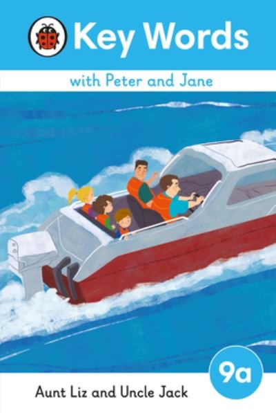 Key Words with Peter and Jane Level 9a – Aunt Liz and Uncle Jack - Key Words with Peter and Jane - Ladybird - Libros - Penguin Random House Children's UK - 9780241510971 - 27 de abril de 2023