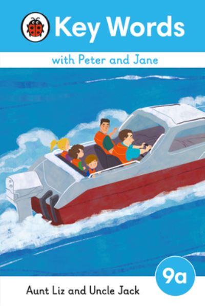 Key Words with Peter and Jane Level 9a – Aunt Liz and Uncle Jack - Key Words with Peter and Jane - Ladybird - Livres - Penguin Random House Children's UK - 9780241510971 - 27 avril 2023