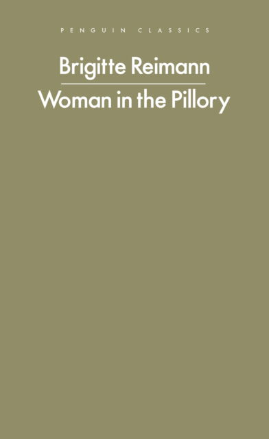 Cover for Brigitte Reimann · Woman in the Pillory - Penguin Modern Classics (Paperback Book) (2025)