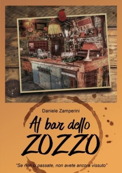 Cover for Daniele Zamperini · Al Bar Dello Zozzo (Paperback Book) (2020)