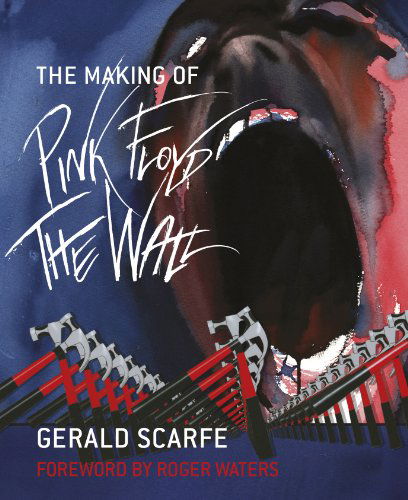 Making of Pink Floyd the Wall - Pink Floyd - Kirjat - DA CAPO - 9780306819971 - tiistai 28. syyskuuta 2010