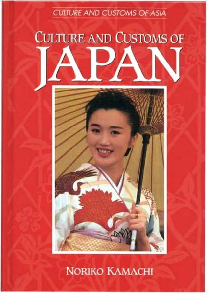 Cover for Noriko Kamachi · Culture and Customs of Japan - Culture and Customs of Asia (Hardcover bog) (1999)