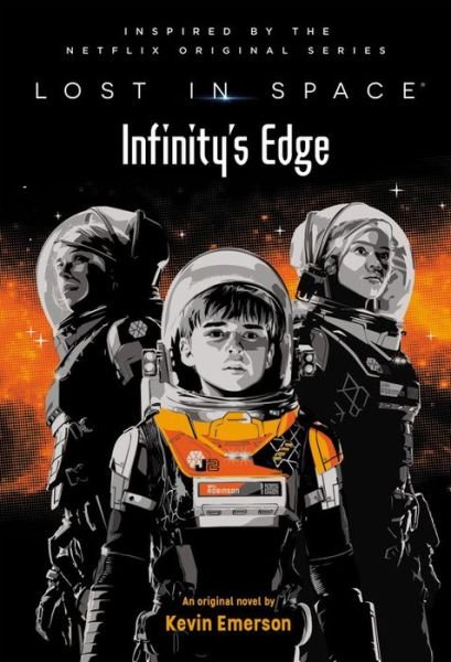 Kevin Emerson · Lost in Space: Infinity's Edge - Lost in Space (Gebundenes Buch) (2020)