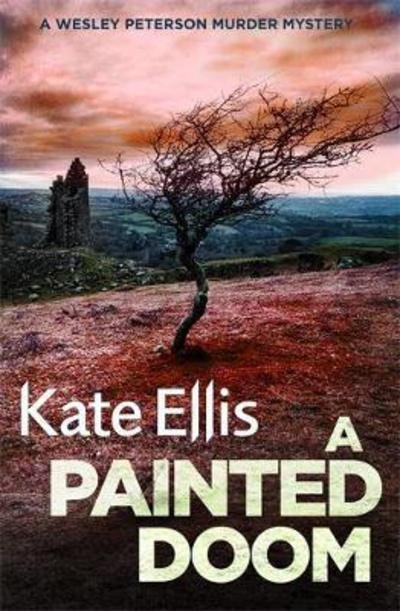 Cover for Kate Ellis · A Painted Doom: Book 6 in the DI Wesley Peterson crime series - DI Wesley Peterson (Taschenbuch) (2017)