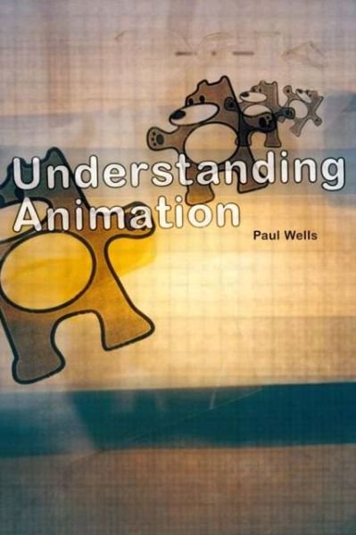 Cover for Paul Wells · Understanding Animation (Paperback Book) (1998)