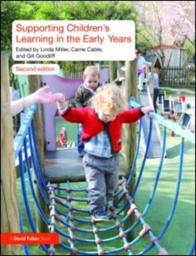 Cover for Linda Miller · Supporting Children's Learning in the Early Years (Paperback Book) (2009)