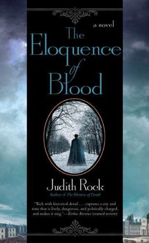 Cover for Judith Rock · The Eloquence of Blood (Charles Du Luc) (Paperback Book) [1 Original edition] (2011)