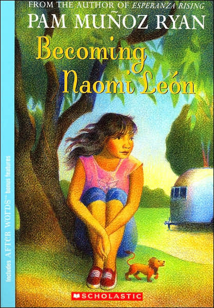 Becoming Naomi Leon - Pam Munoz Ryan - Kirjat - Scholastic Paperbacks - 9780439269971 - lauantai 1. lokakuuta 2005