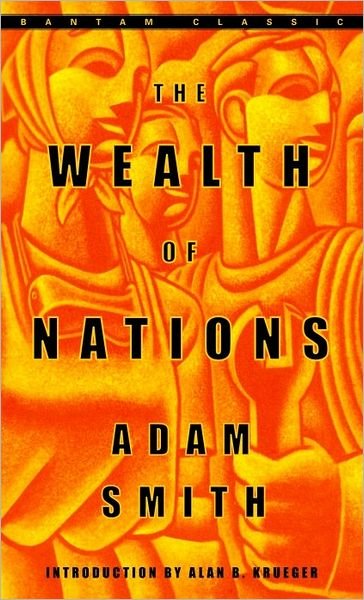 The Wealth of Nations - Adam Smith - Livros - Random House USA Inc - 9780553585971 - 4 de março de 2003