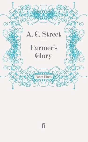 Cover for A. G. Street · Farmer's Glory (Paperback Book) [Main edition] (2009)