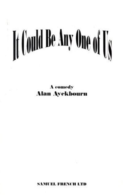 Cover for Alan Ayckbourn · It Could be Any One of Us - Acting Edition S. (Paperback Bog) (1998)