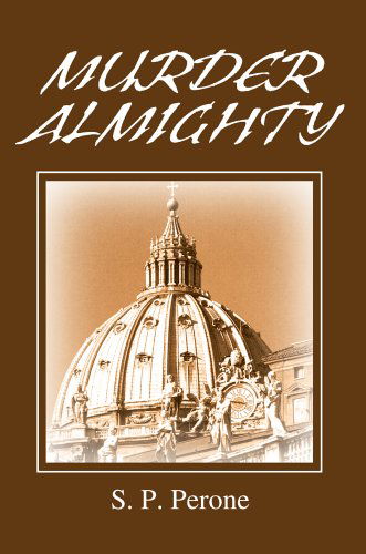 Cover for S. Perone · Murder Almighty (Hardcover Book) (2005)