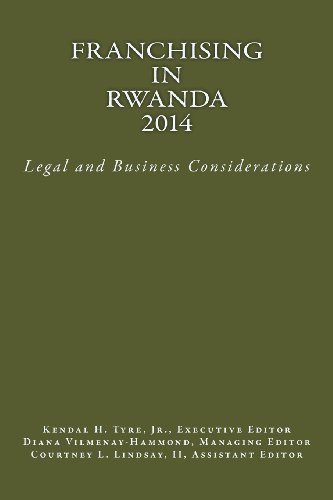 Cover for Kendal H. Tyre Jr. · Franchising in Rwanda 2014: Legal and Business Considerations (Pocketbok) (2013)