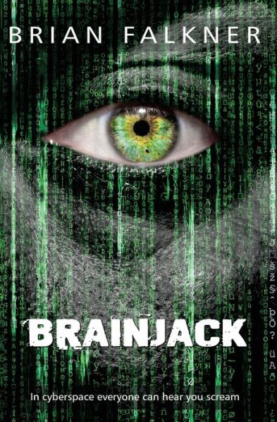 Cover for Brian Falkner · Brainjack (Paperback Book) (2019)