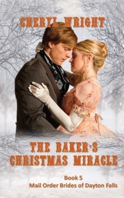 Cover for Cheryl Wright · The Baker's Christmas Miracle (Paperback Book) (2021)