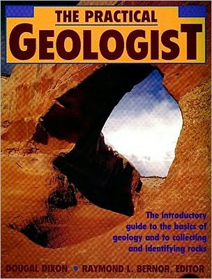 The Practical Geologist - Dougal Dixon - Books - Prentice Hall (a Pearson Education compa - 9780671746971 - August 15, 1992