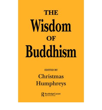 Cover for Christmas Humphreys · The Wisdom of Buddhism (Paperback Book) [2 Rev edition] (1995)