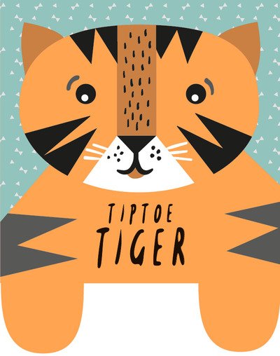 Cover for Surya Sajnani · Tiptoe Tiger (2020 Edition): Baby's First Soft Book - Wee Gallery Cloth Books (Book) [Second Edition, New Edition with new cover &amp; price edition] (2020)