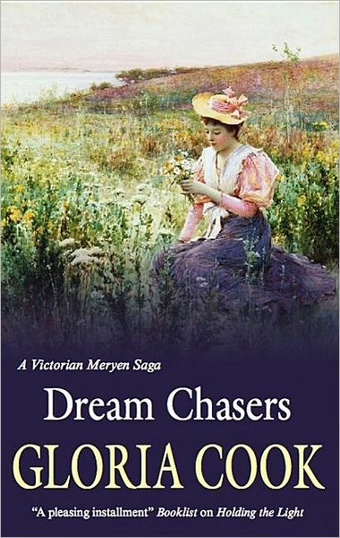 Cover for Gloria Cook · Dream Chasers (Hardcover Book) (2009)