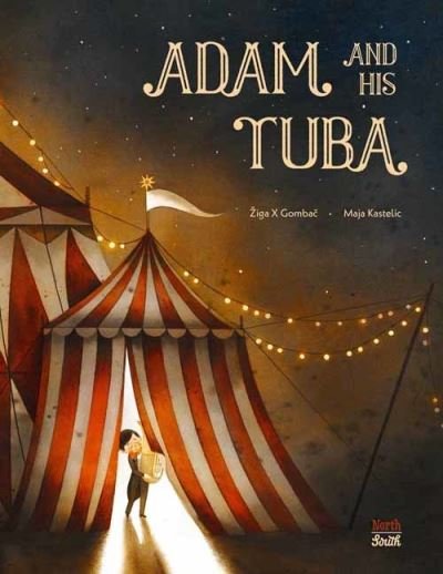Cover for Ziga X. Gombac · Adam and His Tuba (Hardcover Book) (2023)