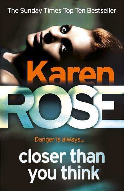 Cover for Karen Rose · Closer Than You Think (The Cincinnati Series Book 1) - Cincinnati Series (Paperback Bog) (2015)