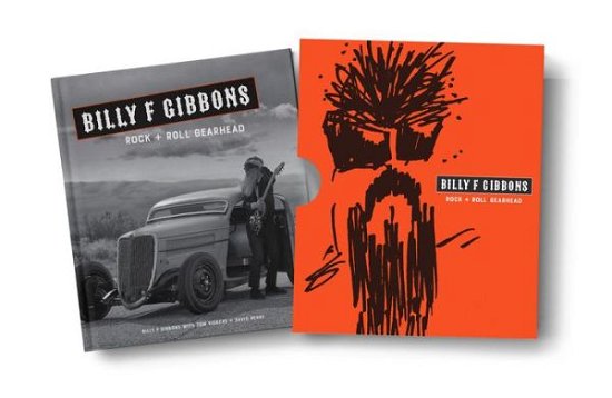 Cover for Billy F Gibbons · Billy F Gibbons: Rock + Roll Gearhead (Hardcover bog) [New Edition with new cover &amp; price edition] (2020)
