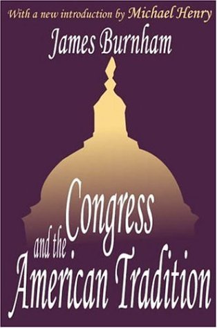 Cover for James Burnham · Congress and the American Tradition (Paperback Bog) [New edition] (2003)