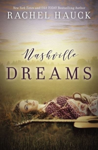 Cover for Rachel Hauck · Nashville Dreams (Paperback Book) (2020)