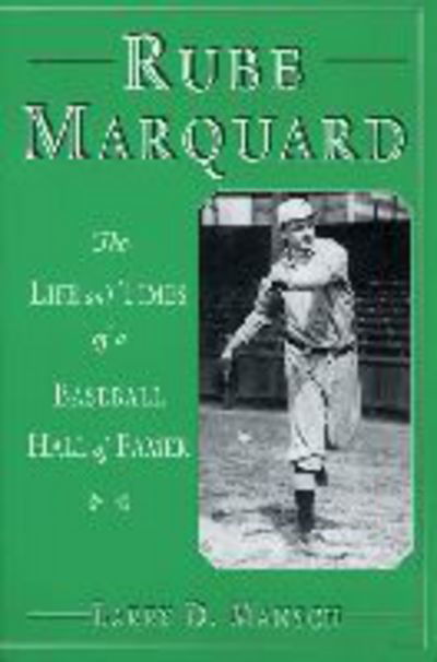 Cover for Larry D. Mansch · Rubemarquard: Life and Times of a Baseball Hall of Famer (Paperback Book) (1998)