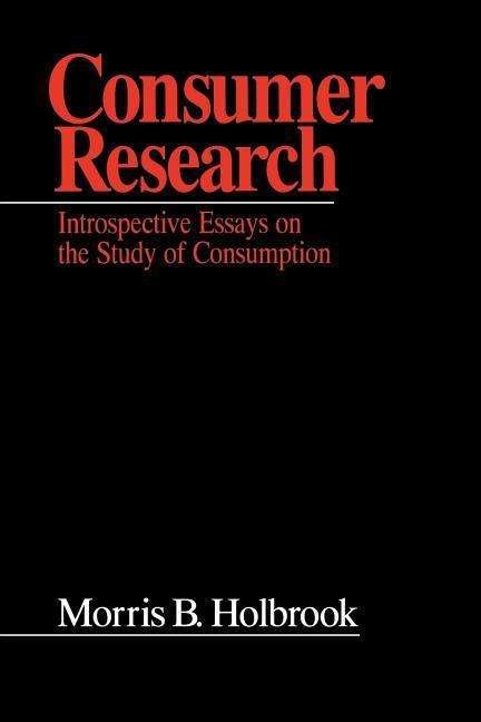 Cover for Morris B. Holbrook · Consumer Research: Introspective Essays on the Study of Consumption (Paperback Book) (1995)