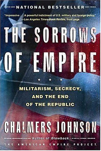 Cover for Chalmers Johnson · Sorrows of Empire (Paperback Book) [1st edition] (2005)