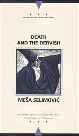 Cover for Mesa Selimovic · Death and the Dervish (Writings from an Unbound Europe) (Paperback Bog) [Translated Ed. edition] (1996)