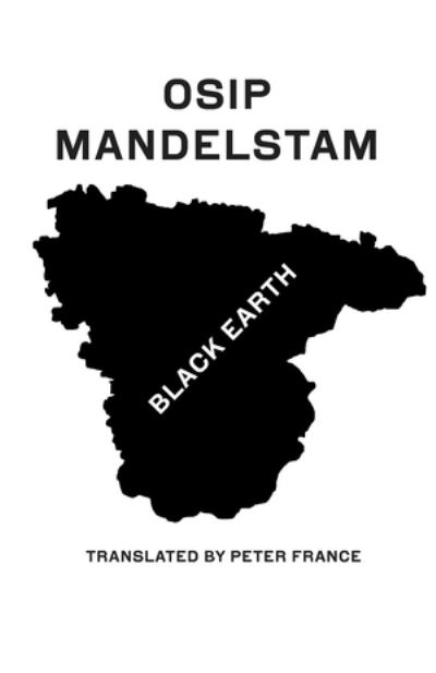 Black Earth: Selected Poems and Prose - Osip Mandelstam - Books - New Directions Publishing Corporation - 9780811230971 - July 13, 2021