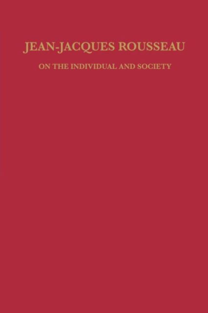 Cover for Merle L. Perkins · Jean-Jacques Rousseau: On The Individual and Society - Studies in Romance Languages (Paperback Book) (2014)