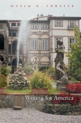 Cover for Maxim D. Shrayer · Waiting for America: a Story of Emigration - Library of Modern Jewish Literature (Paperback Book) (2012)