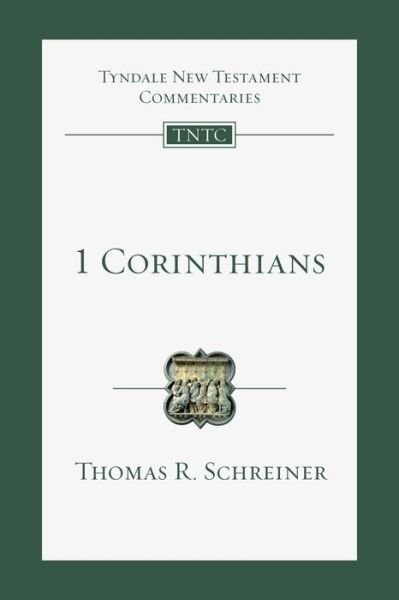 Cover for Thomas R. Schreiner · 1 Corinthians An Introduction and Commentary (Paperback Book) (2018)