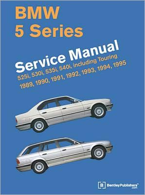 Cover for Bentley Publishers · Bmw 5 Series Service Manual 1989-1995 (E34): 525i, 530i, 535i, 540i, Including Touring 1989, 1990, 1991, 1992, 1993, 1994, 1995 (Hardcover Book) (1998)