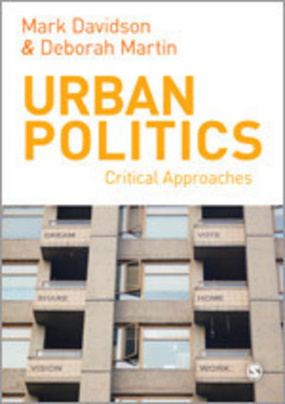 Urban Politics: Critical Approaches - Mark Davidson - Books - Sage Publications Ltd - 9780857023971 - December 16, 2013