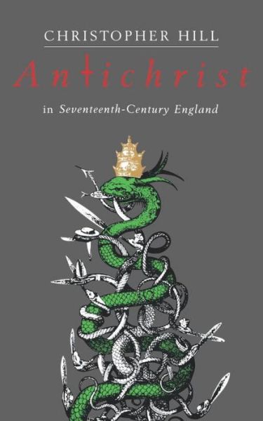 Cover for Christopher Hill · Antichrist in Seventeenth-Century England (Paperback Book) [New edition] (1990)