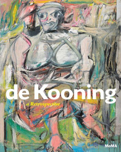 Cover for John Elderfield · De Kooning: a Retrospective (Hardcover Book) (2012)