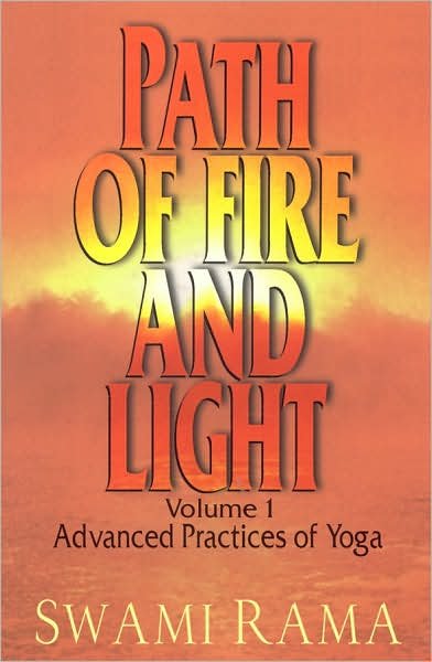 Cover for Swami Rama · Path of Fire and Light Vol 1: Advanced Practices of Yoga (Paperback Book) (2004)