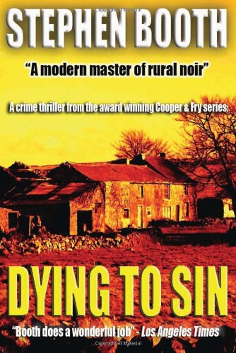 Cover for Stephen Booth · Dying to Sin (Cooper &amp; Fry) (Paperback Book) (2012)