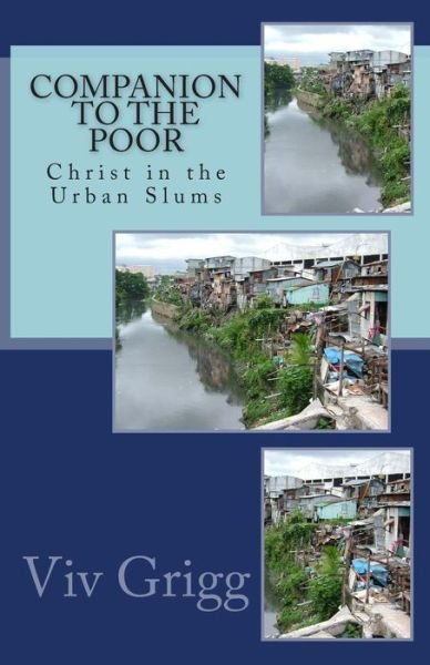 Cover for Viv Grigg · Companion to the Poor: Christ in the Urban Slums (Paperback Bog) (2014)