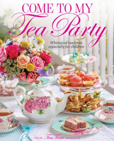 Cover for Lorna Reeves · Come to Our Tea Party (Hardcover Book) (2022)