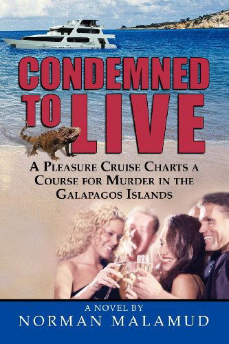 Condemned to Live - Norman Malamud - Books - Barringer Publishing/Schlesinger Adverti - 9780982510971 - May 14, 2010