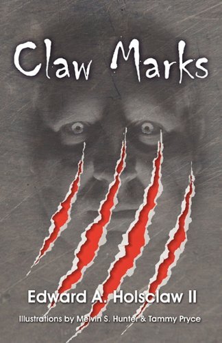 Cover for Edward A. Holsclaw · Claw Marks (Paperback Book) (2011)