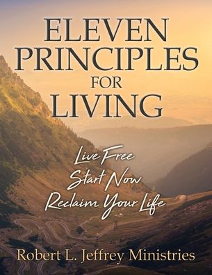 Cover for Robert L Jeffrey · Eleven Principles for Living (Paperback Book) (2019)