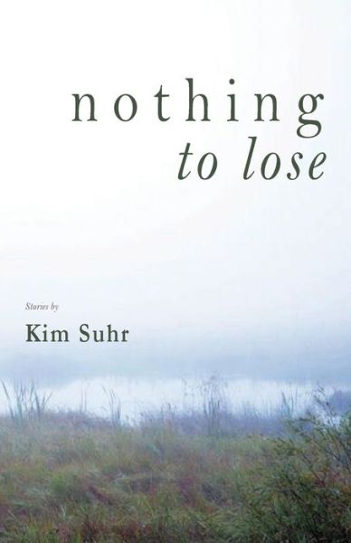 Cover for Kim Suhr · Nothing to Lose (Paperback Book) (2018)